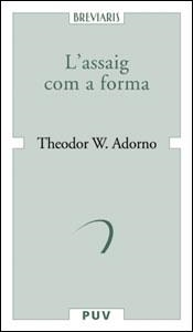 L'assaig com a forma | 9788437059280 | Adorno, Theodor W. | Llibres.cat | Llibreria online en català | La Impossible Llibreters Barcelona