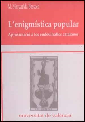 L'enigmística popular. Aproximació a les endevinalles catalanes | 9788437006871 | Bassols Puig, M. Margarida | Llibres.cat | Llibreria online en català | La Impossible Llibreters Barcelona