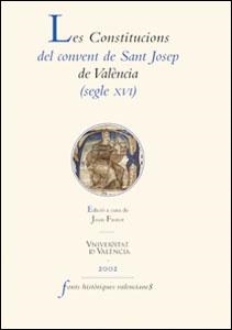 Les Constitucions del convent de Sant Josep de València (segle XVI) | 9788437054322 | Varios autores | Llibres.cat | Llibreria online en català | La Impossible Llibreters Barcelona