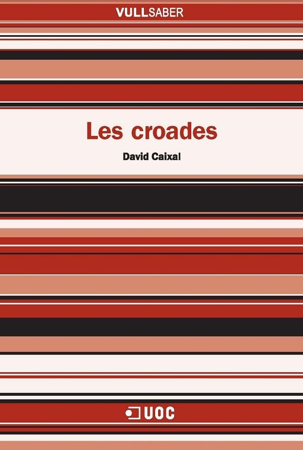 Les croades | 9788497887342 | Caixal, David | Llibres.cat | Llibreria online en català | La Impossible Llibreters Barcelona