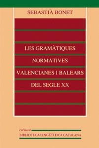 Les gramÃ tiques normatives valencianes i balears del segle XX | 9788437044002 | Bonet Espriu, SebastiÃ | Llibres.cat | Llibreria online en català | La Impossible Llibreters Barcelona