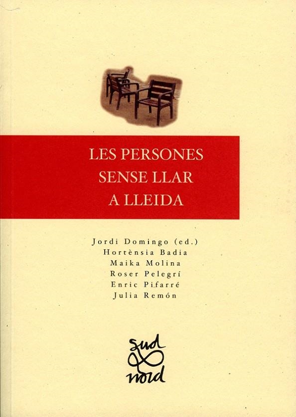 Les persones sense llar a Lleida. | 9788484099383 | Domingo Coll, Jordi | Llibres.cat | Llibreria online en català | La Impossible Llibreters Barcelona