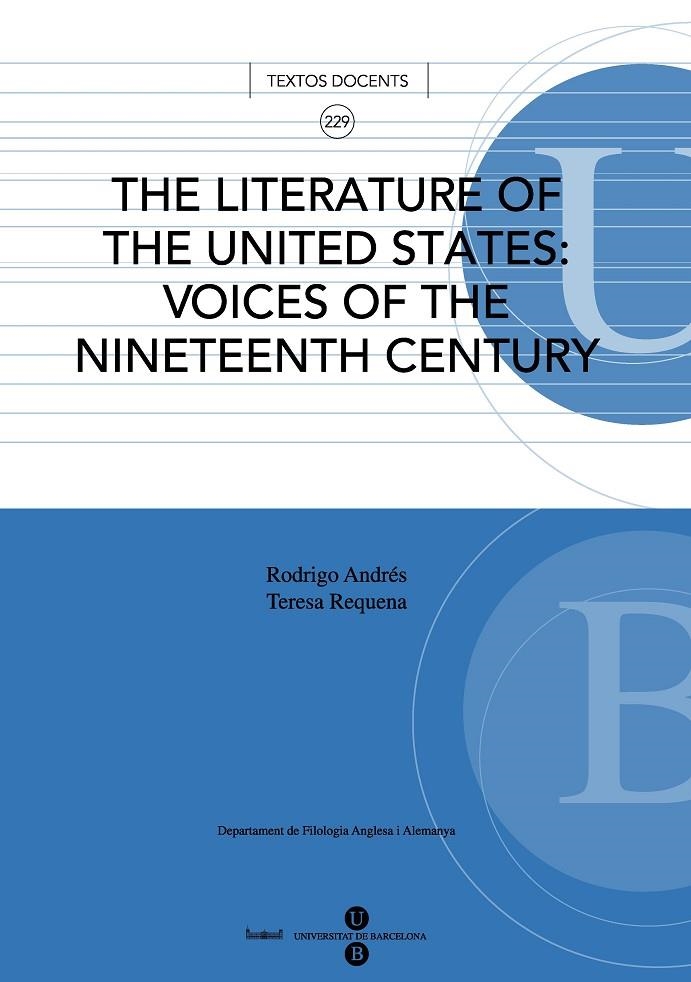 Literature of the United States: voices of the nineteenth century, The | 9788447531806 | Requena Pelegrí, Teresa;Andrés González, Rodrigo | Llibres.cat | Llibreria online en català | La Impossible Llibreters Barcelona