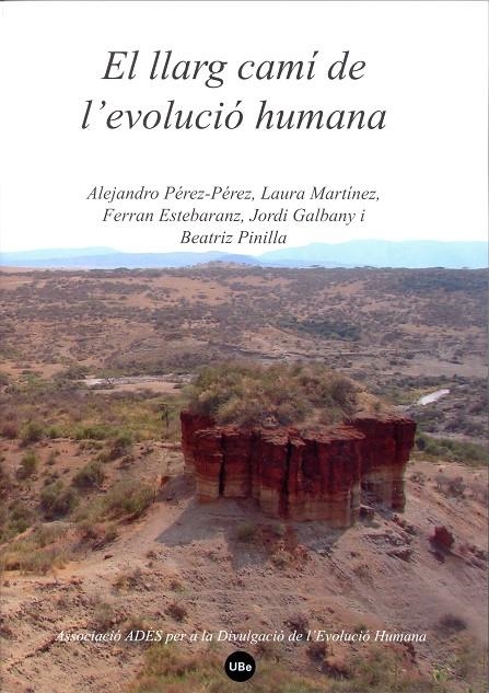 El llarg camí de l'evolució humana | 9788447533732 | Martínez Pérez-Pérez, Alejandro;Galbany Casals, Jordi;Martínez, Laura;Estebaranz, Ferran;Pinilla, Be | Llibres.cat | Llibreria online en català | La Impossible Llibreters Barcelona