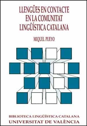 Llengües en contacte en la comunitat lingüística catalana | 9788437008660 | Pueyo, Miquel | Llibres.cat | Llibreria online en català | La Impossible Llibreters Barcelona