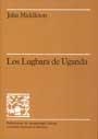 Los lugbara de Uganda | 9788474880861 | Middleton, John | Llibres.cat | Llibreria online en català | La Impossible Llibreters Barcelona