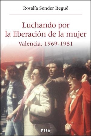 Luchando por la liberación de la mujer | 9788437063423 | Sender Begué, Rosalía | Llibres.cat | Llibreria online en català | La Impossible Llibreters Barcelona