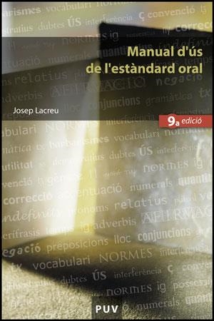 Manual d'Ãºs de l'estÃ ndard oral, (9a ed.) | 9788437077307 | Lacreu Cuesta, Josep | Llibres.cat | Llibreria online en català | La Impossible Llibreters Barcelona