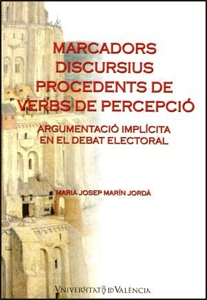 Marcadors discursius procedents de verbs de percepció | 9788437061894 | MarÃ­n JordÃ , Maria Josep | Llibres.cat | Llibreria online en català | La Impossible Llibreters Barcelona