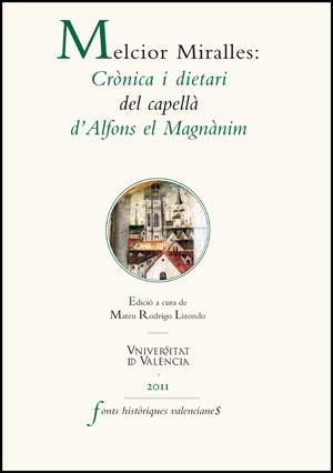 Melcior Miralles: CrÃ²nica i dietari del capellÃ  d'Alfons el MagnÃ nim | 9788437079035 | Varios autores | Llibres.cat | Llibreria online en català | La Impossible Llibreters Barcelona