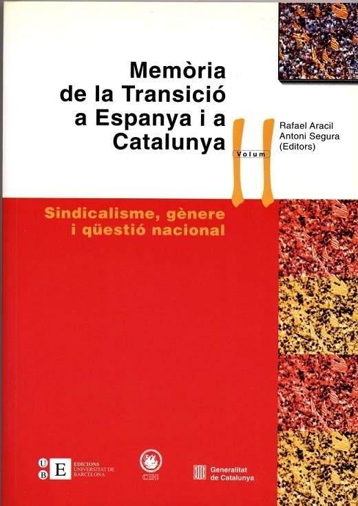 Memòria de la Transició a Espanya i a Catalunya II. Sindicalisme, gènere i qüestió nacional | 9788483382967 | Segura i Mas, Antoni;Aracil Martí, Rafael | Llibres.cat | Llibreria online en català | La Impossible Llibreters Barcelona