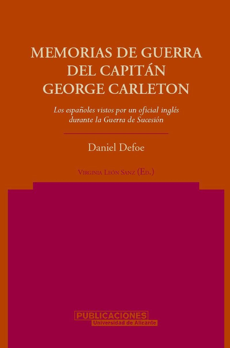 Memorias de guerra del capitán George Carleton. Los españoles vistos por un oficial inglés durante la Guerra de Sucesión | 9788479086909 | Defoe, D. | Llibres.cat | Llibreria online en català | La Impossible Llibreters Barcelona