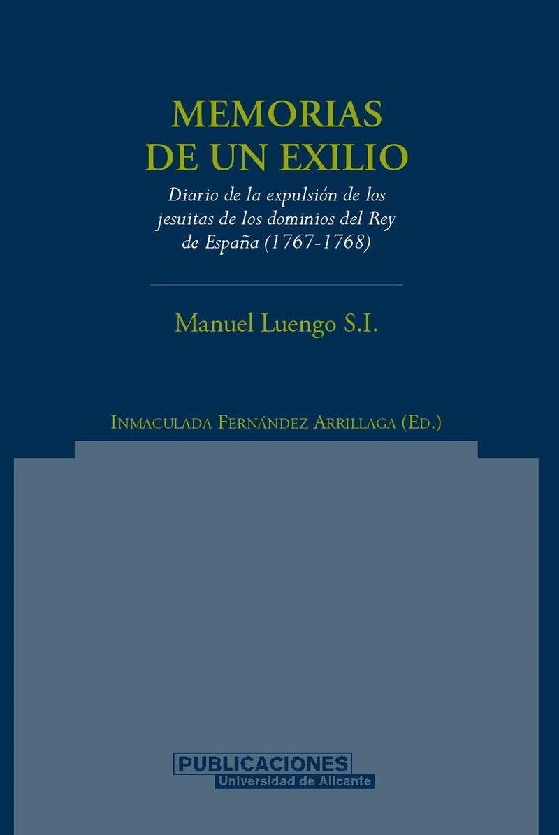 Memorias de un exilio. Diario de la expulsión de los jesuitas de los dominios del Rey de España (1767-1768) | 9788479086398 | Luengo, M. | Llibres.cat | Llibreria online en català | La Impossible Llibreters Barcelona