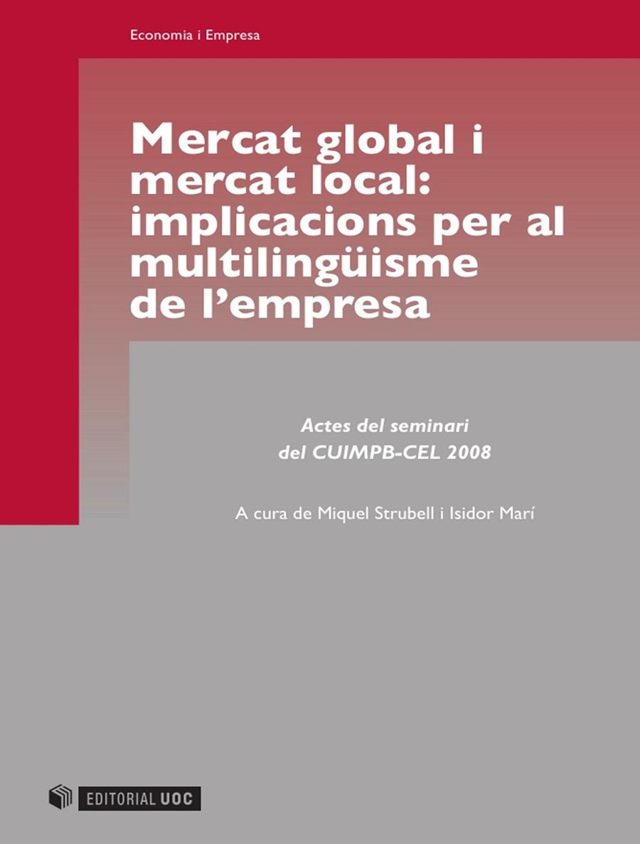 Mercat global i mercat local | 9788497889605 | Strubell i Trueta, Miquel;Marí Mayans, Isidor | Llibres.cat | Llibreria online en català | La Impossible Llibreters Barcelona