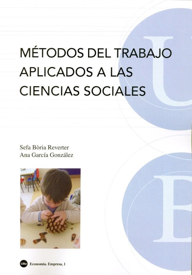 Métodos del trabajo aplicados a las ciencias sociales | 9788447530274 | García González, Ana;Bòria Reverter, Sefa | Llibres.cat | Llibreria online en català | La Impossible Llibreters Barcelona