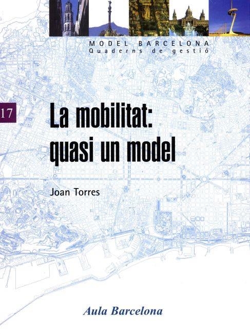 La mobilitat: quasi un model | 9788447527991 | Torres, Joan | Llibres.cat | Llibreria online en català | La Impossible Llibreters Barcelona