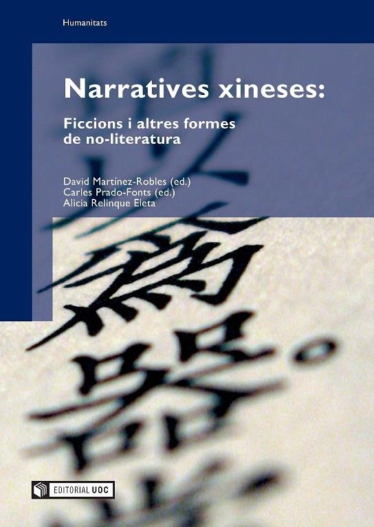 Narratives xineses: ficcions i altres formes de no-literatura | 9788497886772 | Martínez Robles, David;Prado-Fonts, Carles;Relinque Eleta, Alicia | Llibres.cat | Llibreria online en català | La Impossible Llibreters Barcelona