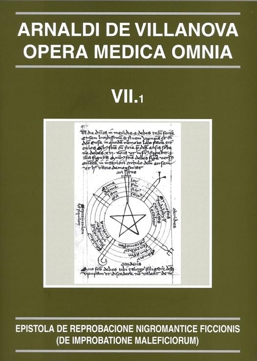 Opera Medica Omnia vol. VII.1. Rústica. Epistola de reprobacione nigromantice ficcionis (De improbatione maleficiorum) | 9788497793698 | Arnaldi de Villanova | Llibres.cat | Llibreria online en català | La Impossible Llibreters Barcelona