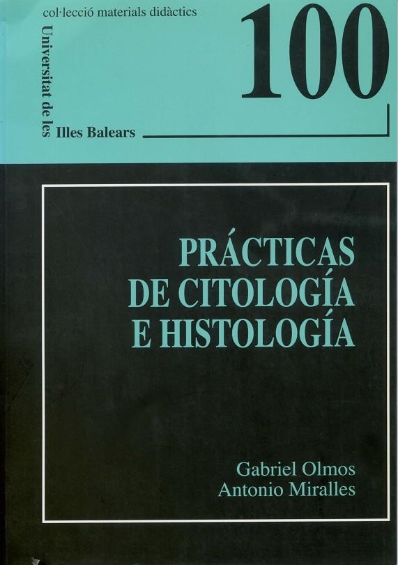 Prácticas de citología e histología | 9788476327951 | Olmos, Gabriel;Miralles, Antonio | Llibres.cat | Llibreria online en català | La Impossible Llibreters Barcelona