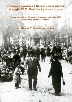 Premsa hispànica i literatura francesa al segle XIX. Prensa hispánica y literatura francesa en el siglo XIX. | 9788484099499 | Giné Janer, Marta;Domínguez Mahillo, Yolanda | Llibres.cat | Llibreria online en català | La Impossible Llibreters Barcelona