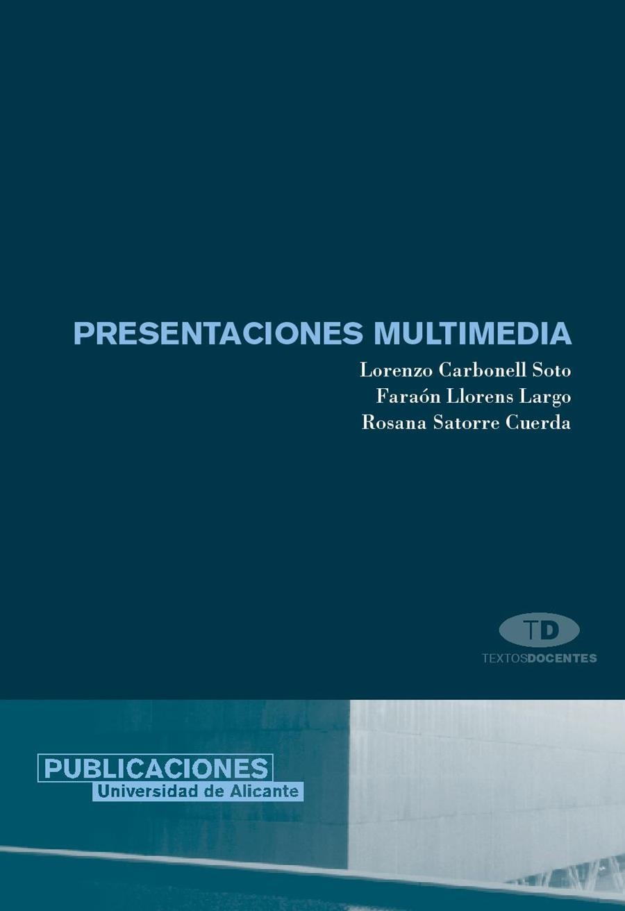 Presentaciones multimedia | 9788479084844 | Carbonell Soto, L.;Llorens Largo, F.;Satorre Cuerda, R. | Llibres.cat | Llibreria online en català | La Impossible Llibreters Barcelona