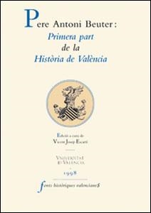 Primera part de la Història de València | 9788437034676 | Beuter, Pere Antoni | Llibres.cat | Llibreria online en català | La Impossible Llibreters Barcelona