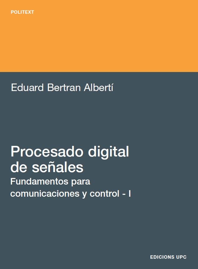 Procesado digital de señales - I | 9788483018507 | Bertran Albertí, Eduard | Llibres.cat | Llibreria online en català | La Impossible Llibreters Barcelona