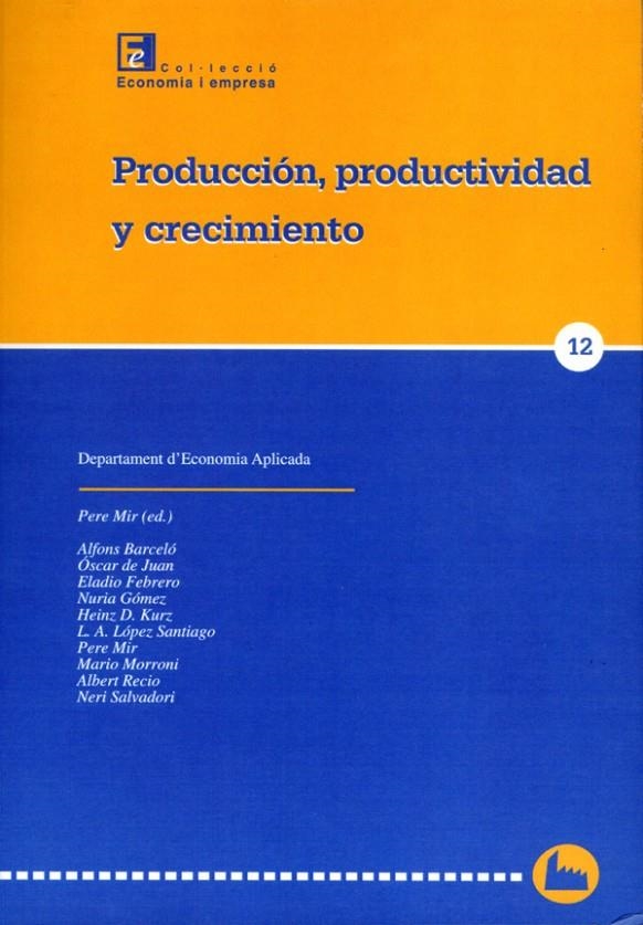 Producción, productividad y crecimiento. | 9788484099512 | Varios autores | Llibres.cat | Llibreria online en català | La Impossible Llibreters Barcelona