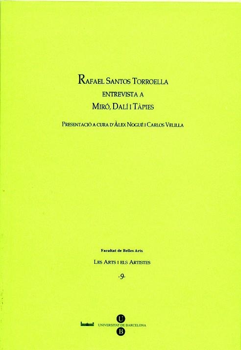 Rafael Santos Torroella entrevista a  Miró, Dalí i Tàpies | 9788447526352 | Nogué Font, Àlex;Velilla Lon, Carlos | Llibres.cat | Llibreria online en català | La Impossible Llibreters Barcelona