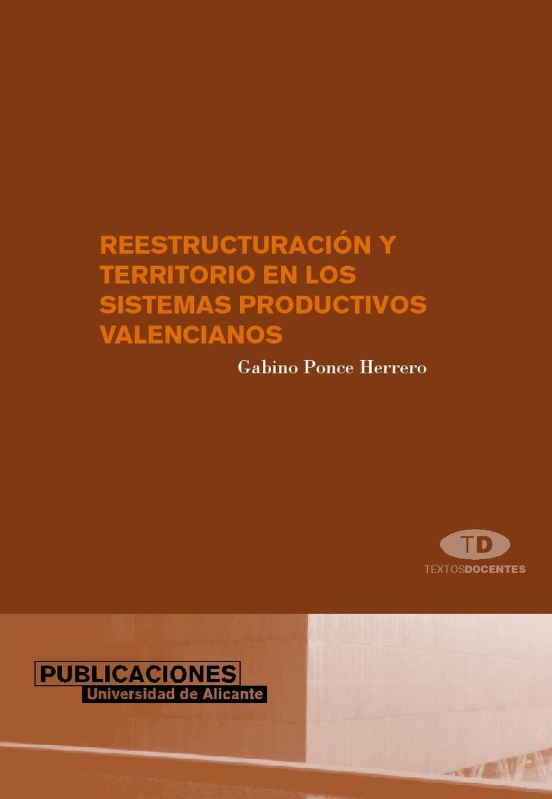 Reestructuración y territorio en los sistemas productivos industriales valencianos | 9788479087524 | Ponce Herrero, G. | Llibres.cat | Llibreria online en català | La Impossible Llibreters Barcelona