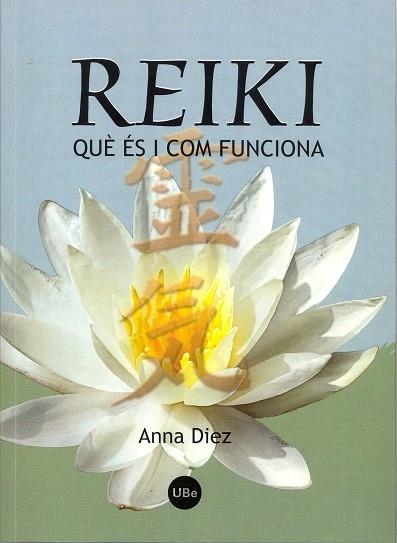 Reiki: què és i com funciona | 9788447531165 | Diez Pascual, Anna Maria | Llibres.cat | Llibreria online en català | La Impossible Llibreters Barcelona