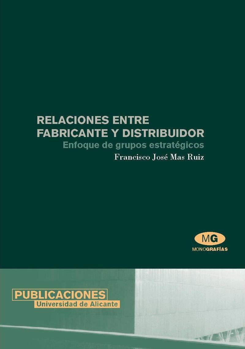 Relaciones entre fabricante y distribuidor | 9788479086282 | Mas Ruiz, F. J. | Llibres.cat | Llibreria online en català | La Impossible Llibreters Barcelona