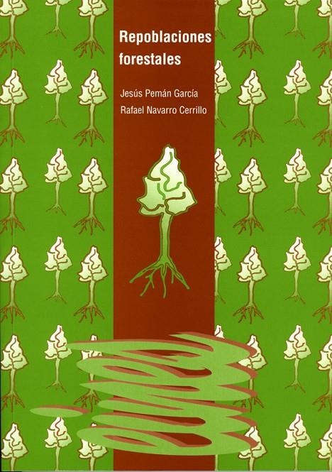 Repoblaciones forestales. | 9788489727670 | Pemau García, Jesús;Navarro Cerrillo, Rafael | Llibres.cat | Llibreria online en català | La Impossible Llibreters Barcelona