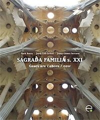 Sagrada Família s. XXI. Gaudí ara / ahora / now | 9788483019184 | Gómez Serrano, Josep;Coll Grifoll, Jordi;Burry Cameron, Mark | Llibres.cat | Llibreria online en català | La Impossible Llibreters Barcelona