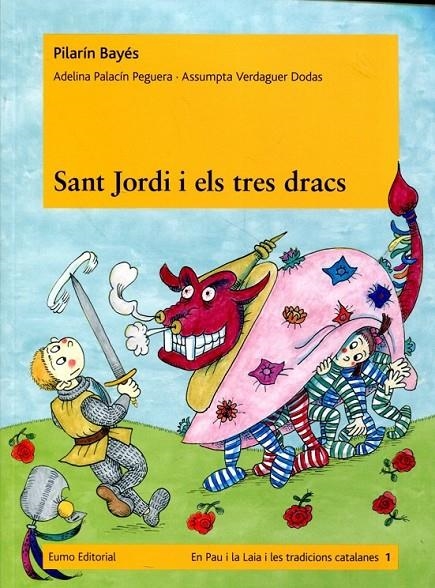 Sant Jordi i els tres dracs | 9788497664240 | Pilarín Bayés;Adelina Palacín;Assumpta Verdaguer i Dodas | Llibres.cat | Llibreria online en català | La Impossible Llibreters Barcelona