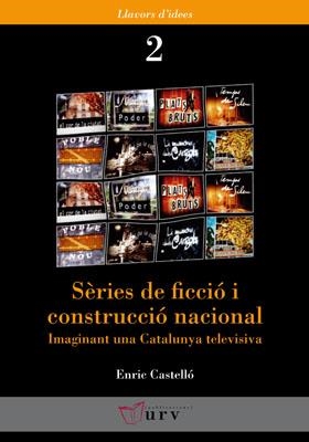 Sèries de ficció i construcció nacional | 9788484240921 | Enric Castelló | Llibres.cat | Llibreria online en català | La Impossible Llibreters Barcelona