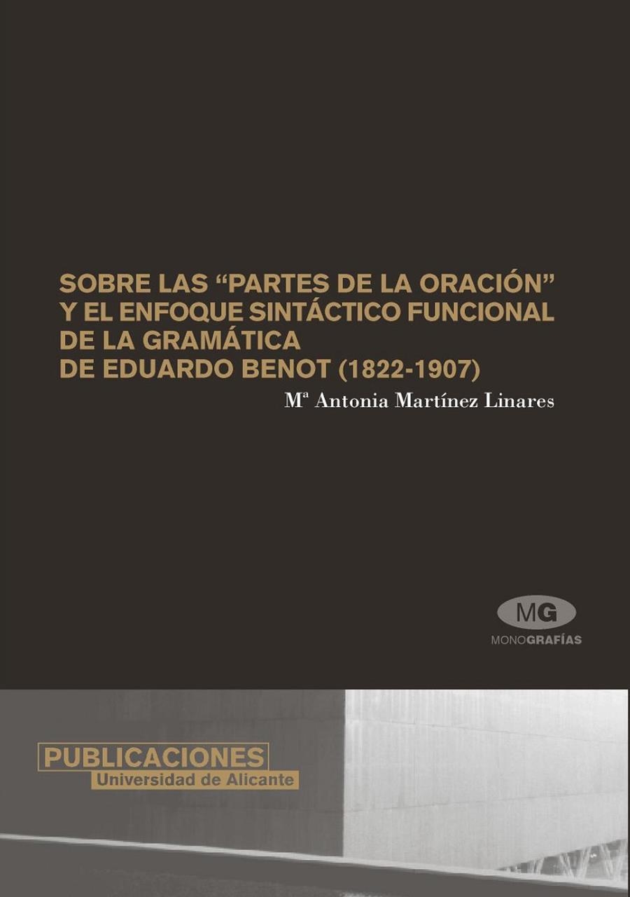 Sobre las partes de la oración y el enfoque sintáctico funcional de la gramática de Eduardo Benot (1822-1907) | 9788479086466 | Martínez Linares, M. A. | Llibres.cat | Llibreria online en català | La Impossible Llibreters Barcelona