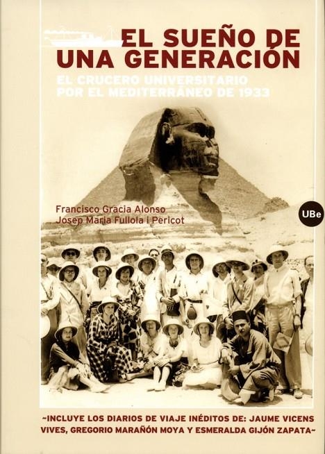 El sueño de una generación: El crucero universitario por el Mediterráneo de 1933 | 9788483384831 | Fullola Pericot, Josep M.;Gracia Alonso, Francesc | Llibres.cat | Llibreria online en català | La Impossible Llibreters Barcelona