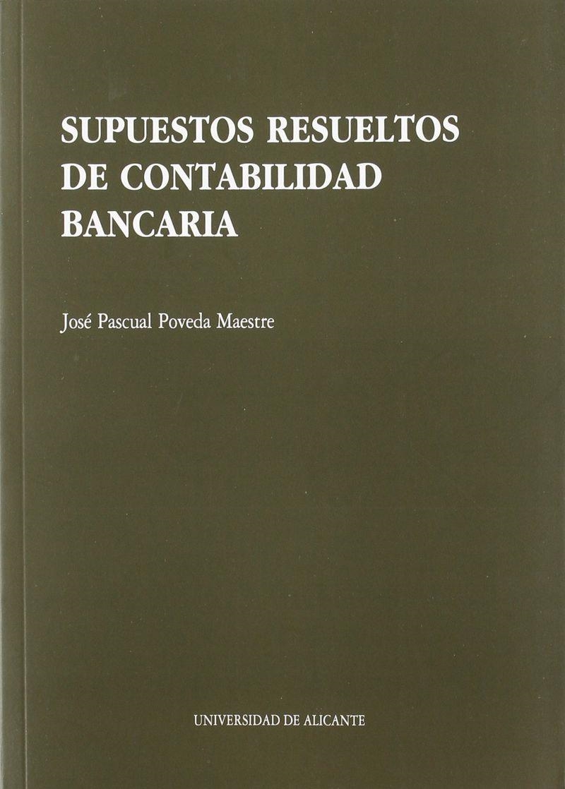 Supuestos resueltos de contabilidad bancaria | 9788479082901 | Poveda Maestre, J. P. | Llibres.cat | Llibreria online en català | La Impossible Llibreters Barcelona