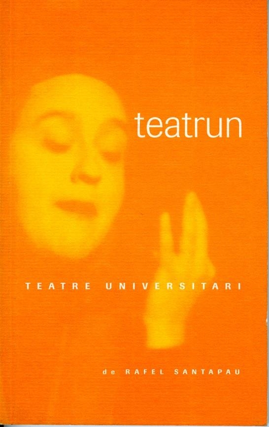 Teatrun. | 9788484090182 | Santpau, Rafel | Llibres.cat | Llibreria online en català | La Impossible Llibreters Barcelona