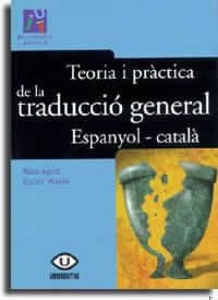 Teoria i pràctica  de la traducció general espanyol-català | 9788480213370 | Agost Canós, Rosa María;Monzó Nebot, Esther | Llibres.cat | Llibreria online en català | La Impossible Llibreters Barcelona