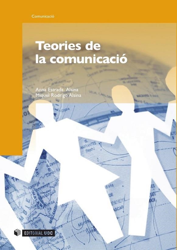 Teories de la comunicació | 9788497888653 | Estrada Alsina, Anna;Rodrigo Alsina, Miquel | Llibres.cat | Llibreria online en català | La Impossible Llibreters Barcelona