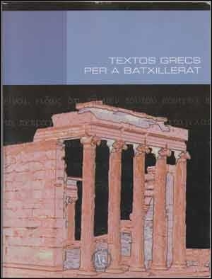 Textos grecs per a batxillerat | 9788437055367 | Varios autores | Llibres.cat | Llibreria online en català | La Impossible Llibreters Barcelona