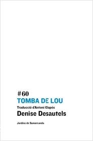 Tomba de Lou | 9788497664011 | Desautels, Denise | Llibres.cat | Llibreria online en català | La Impossible Llibreters Barcelona