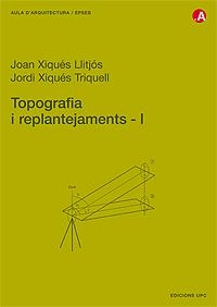 Topografia i replantejaments I | 9788483017326 | Xiqués Llitjós, Joan;Xiqués Triquell, Jordi | Llibres.cat | Llibreria online en català | La Impossible Llibreters Barcelona