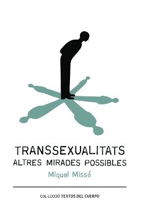 Transsexualitats | 9788493999513 | Missé Sánchez, Miquel | Llibres.cat | Llibreria online en català | La Impossible Llibreters Barcelona