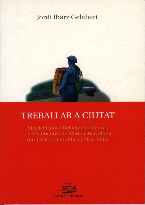 Treballar a ciutat. | 9788484090601 | Ibarz Gelabert, Jordi | Llibres.cat | Llibreria online en català | La Impossible Llibreters Barcelona