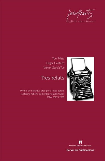 Tres relats | 9788449025662 | Mata, Toni;Cantero, Edgar;García Tur, Víctor | Llibres.cat | Llibreria online en català | La Impossible Llibreters Barcelona