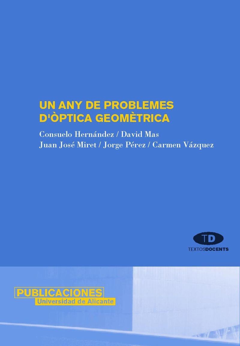 Un any de problemes d´òptica geomètrica | 9788479087623 | Hernández Poveda, C.;Mas Candela, D.;Miret Marí, J. J.;Pérez Rodríguez, J.;Vázquez Ferri, C. | Llibres.cat | Llibreria online en català | La Impossible Llibreters Barcelona