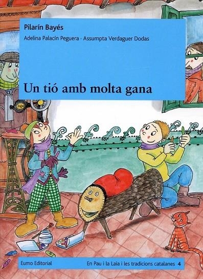 Un tió amb molta gana | 9788497663984 | Pilarín Bayés;Adelina Palacín;Assumpta Verdaguer i Dodas | Llibres.cat | Llibreria online en català | La Impossible Llibreters Barcelona